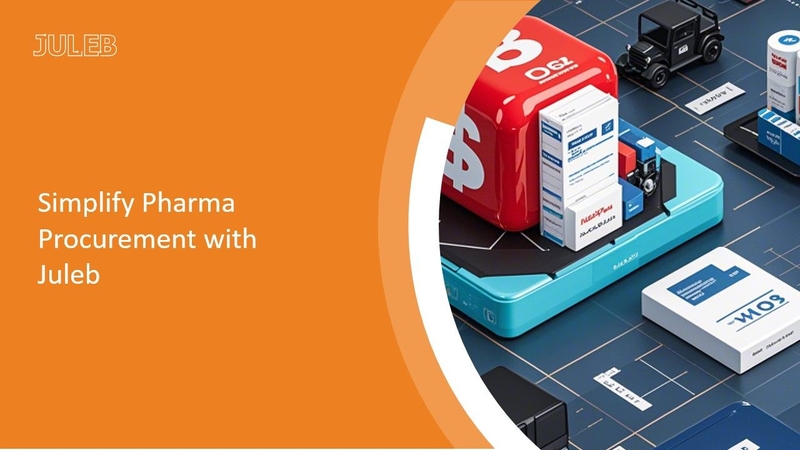 Streamlining Pharma Procurement: How Juleb Simplifies Vendor Management and Purchase Orders 